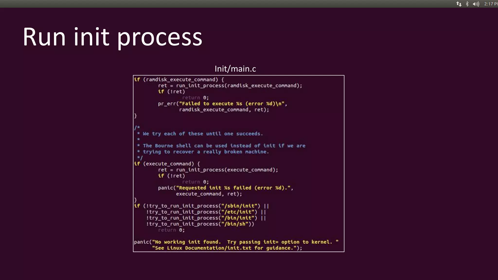 Run init process
Init/main.c
