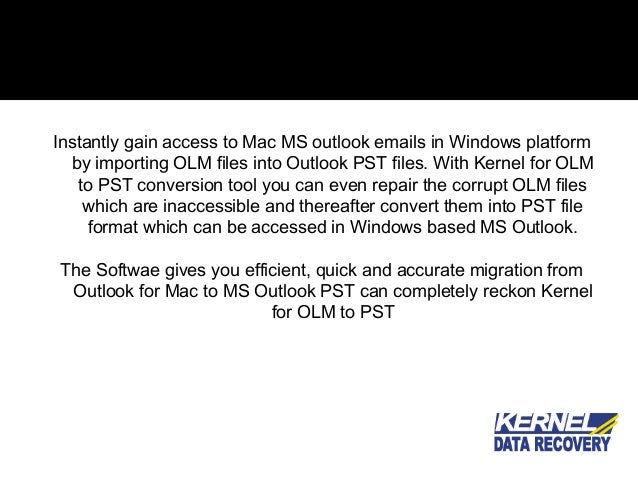 Kernel for olm to pst crack free Kernel for olm to pst crack free