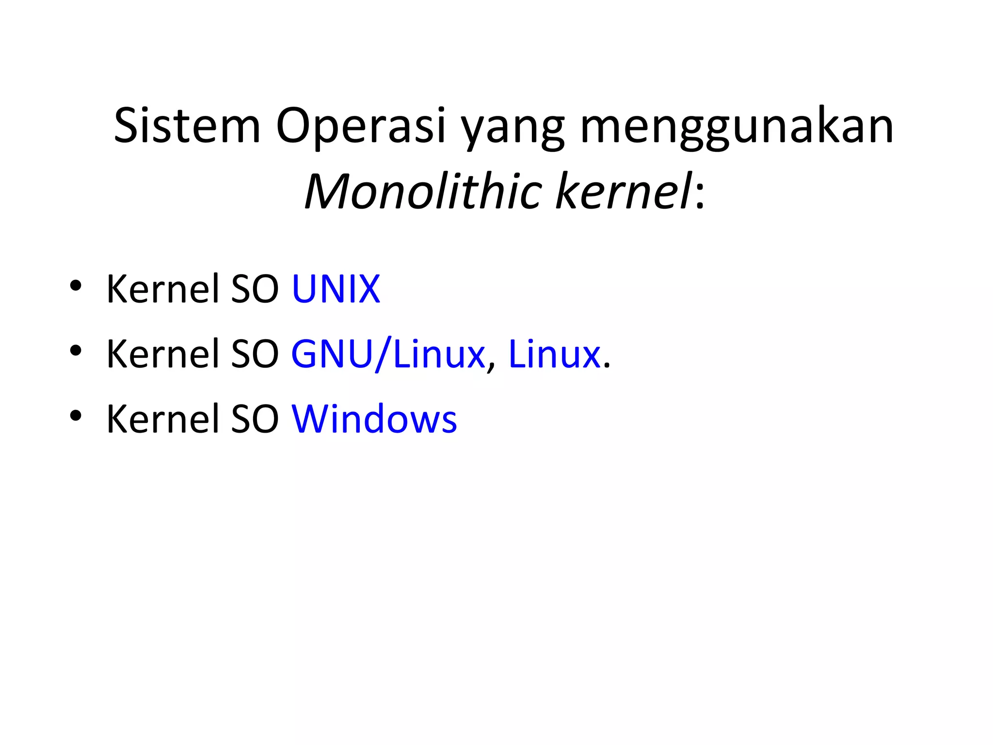 Kernel monolithic vs micro kernel | PPT