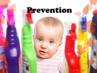 Prevention
 