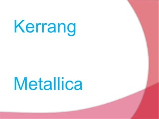 Kerrang  Metallica 