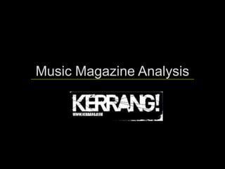 Music Magazine Analysis
 
