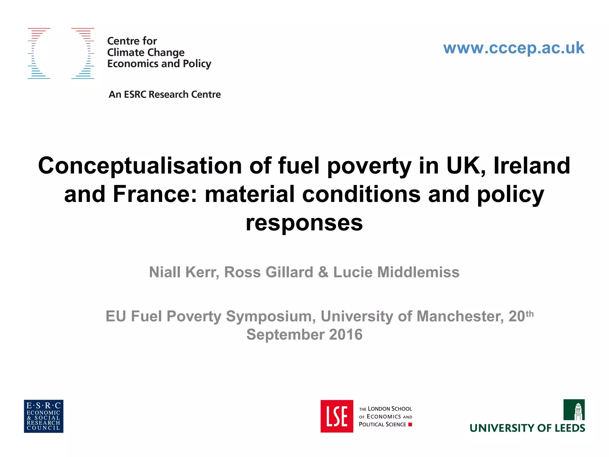 The problematisation of fuel poverty in the UK, Ireland and France material conditions