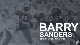 SANDERS
BARRY
DETROIT LIONS / NFL / 89-98
 