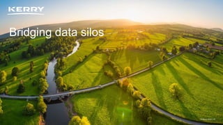 Classified as General Business
© Kerry 2023 | 15
Bridging data silos
© Kerry 2023 | 15
 