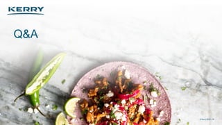 Classified as General Business
© Kerry 2023 | 35
©Kerry 2020
Q&A
© Kerry 2023 | 35
 