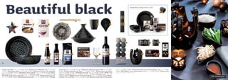 Beautiful black                                                                                                                    5
                                                                                                                                                                                                                                          Beautiful black 6-delig € 28,63 | € 24,49


                                                                                                                                                                                                                                                                                                 23|B




                      1                                      2                            3                               4                                 6                      7                        8                 9




                                                                                                                                                                                                                                  17                                        18               19




                                                        10                                    11           12                      13                              14                  15              16                                                      20                           21               22




24


1 Hanger ster blauw [410055-1301] € 4,95 - € 4,16 | 2 Rode curry kruidenpasta, 70g [204158] € 1,19          manis, 250 ml [204156] € 1,29 - € 1,22 | 12 Balsamico splash peer druif, 250ml [006535] € 3,79 -     [450106-1202] € 6,95 - € 5,84 | 21 Noussine bonbon met hazelnootvulling, 115g [007631] € 2,99 -
- € 1,12 | 3 Basmatirijst, 400g [200604] € 1,69 - € 1,59 | 4 Schaal rond circles zwart whitewash            € 3,58 | 13 Koffie Kilimanjaro snf, 250g [201134] € 3,35 - € 3,16 | 14 Spel Koken in de keuken       € 2,82 | 22 Koffielikeur Parels melkchocolade, 125 g [202713] € 3,29 - € 3,10 | 23 Doos zwart:
[461023-2201] € 17,50 - € 14,71 | 5 Eetstokjes in koker naturel [210041-1206] € 1,50 - € 1,26 | 6 Tajine    [491004-9105] € 4,95 - € 4,16 | 15 Wijnglas retro tulp [16099-1812] € 1,90 - € 1,60 | 16 Wijn rood   zie pag. 3 voor kleuren, formaten en prijzen
deco zwart 25 cm [210079-1205] € 27,50 - € 23,11 | 7 Mok deco zwart [211014-1205] € 4,50 - € 3,78           ­ abernet Sauvignon, 0,75l [201925] € 5,49 - € 4,61 | 17 Cotton ball lights zwart [419127-1301]
                                                                                                            C
| 8 Schaaltjes druppel deco zwart set/4 [210080-1205] € 11,50 - € 9,66 | 9 Tafelkaarsen taupe set/2         € 22,95 - € 19,29 | 18 Waxinehouder 1001 nacht medium [450087-1105] € 5,90 - € 4,96 | 19 Waxi-
[441001-1201] € 3,90 - € 3,28 | 10 Mandje gevlochten grijs [471031-1206] € 3,90 - € 3,28 | 11 Ketjap        nehouder 1001 nacht klein [450086-1105] € 3,50 - € 2,94 | 20 Waxinehouder samenwerking zwart
 