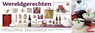 Wereldgerechten                                                                                                                                                                                                                          Wereldgerechten 19-delig € 45,29 | € 39,32


                                                                                                                                                                                                                                                                                                       24|B




                                   1                                          2                           3                                4                                        5




                                                 6                       8                       9                10               12                           13                             14                                         15




                                                                                                                                                                                                                                                              20            21                    22              23


                                                        7                                                         11                                                                16                          17                  18          19




30


1 Kom a sym. bamboo look 13 cm [33332-1812] € 1,50 - € 1,26 | 2 Schaal Azië 19 cm [210024-1205]           melk, 400 ml [200603] € 1,29 - € 1,22 | 11 Zilvervliesrijst, bio, 400g [203975] € 1,69 - € 1,59 | 12 Wijn   [18203-1450] € 2,50 - € 2,10 | 19 Woksaus Zoet zuur, 200 ml [204152] € 1,59 - € 1,50 | 20 Ketjap
€ 5,90 - € 4,96 | 3 Kruidenmix (assorti) [203185] € 1,20 - € 1,13 | 4 Servet World [629079-9206] € 2,50   rood Cabernet Sauvignon, 0,75l [201925] € 5,49 - € 4,61 | 13 Zaadlucifers chili [629043-9106] € 0,99        ­ anis, 250 ml [204156] € 1,29 - € 1,22 | 21 Sweet Chili saus, 250 ml [204155] € 1,59 - € 1,50 | 22
                                                                                                                                                                                                                      m
- € 2,10 | 5 Wijnglas 19 cm set/2 [220016-1203] € 9,50 - € 7,98 | 6 Dienblad warm rood 35x25 cm           - € 0,93 | 14 Glas taps 10 cm set/2 [220015-1203] € 4,50 - € 3,78 | 15 Shopper wiebertje multico-           Tajine wit mini 8 cm [210092-1205] € 2,90 - € 2,44 | 23 Tajine wit 25 cm [210090-1205] € 27,50 -
[239029-1206] € 5,50 - € 4,62 | 7 Karaf met oor 20 cm [221007-1203] € 10,50 - € 8,82 | 8 Eetstokjes       lour 30 cm [471067-2101] € 14,50 - € 12,18 | 16 Schalenset lotus set/6 [210083-1205] € 17,50 - € 14,71      € 23,11 | 24 Doos rood: zie pag. 3 voor kleuren, formaten en prijzen
rood [29116-1812] € 1,50 - € 1,26 | 9 Tibetaanse noedels, 250g [007181] € 1,59 - € 1,50 | 10 Kokos-       | 17 Ekoboek Wereldgerechten [510028-9103] € 2,25 - € 2,12 | 18 Waxinehouder Jaisalmer metaal
 