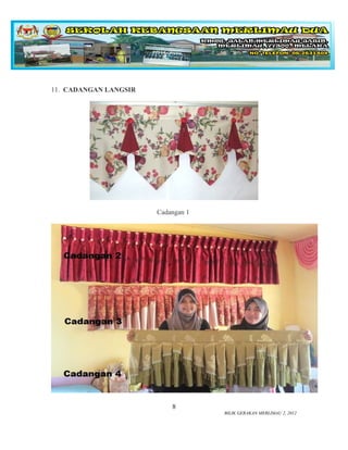 11. CADANGAN LANGSIR




                       Cadangan 1




                           8
                                    BILIK GERAKAN MERLIMAU 2, 2012
 