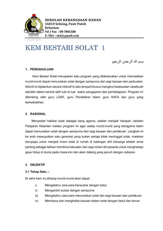 SEKOLAH KEBANGSAAN DANAN
16810 Selising, Pasir Puteh
Kelantan.
Tel / Fax : 09-7891509
E-Mel : skd@gmail.com
KEM BESTARI SO...