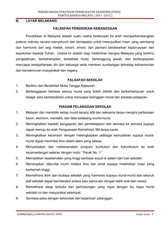 Kertas kerja Perancangan Strategik Peningkatan Akademik Bahasa Melayu - Suatu Sampel Draf Awal Percubaan Aplikasi di Sekolah Semasa.