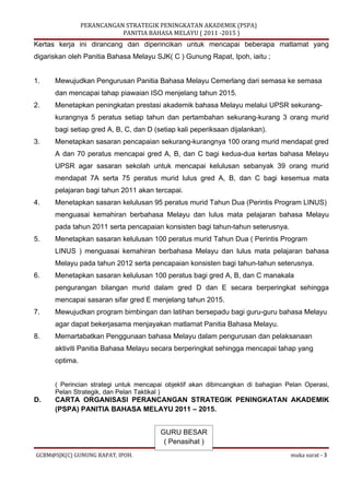 Kertas kerja Perancangan Strategik Peningkatan Akademik Bahasa Melayu - Suatu Sampel Draf Awal Percubaan Aplikasi di Sekol...