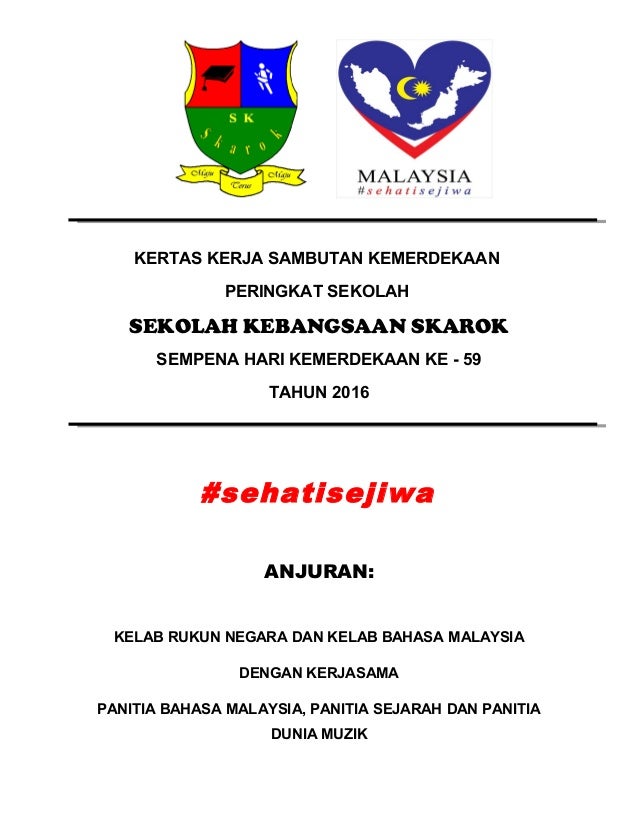 Kertas Kerja Sambutan Bulan Kemerdekaan SK SKarok Ogos 2022 Kertas Kerja Sambutan Bulan Kemerdekaan SK SKarok Ogos 2022