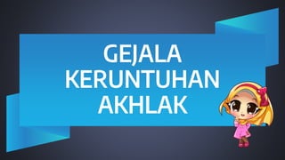 Keruntuhan Akhlak
