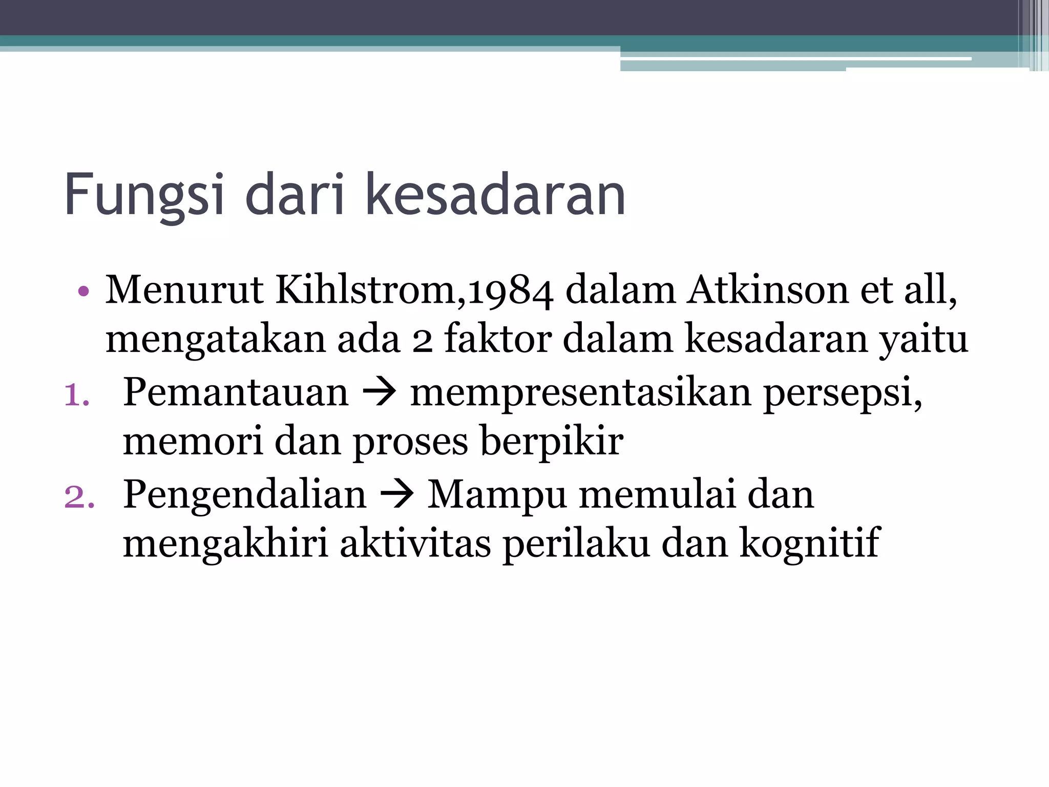 Kesadaran Dan Perubahan Kesadaran Ppsx