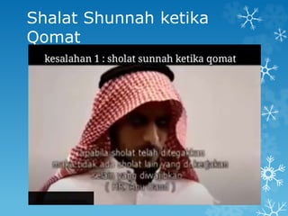 Shalat Shunnah ketika
Qomat
 