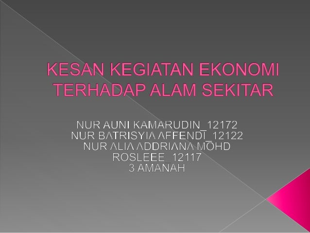 Kesan Kegiatan Ekonomi Terhadap Alam Sekitar