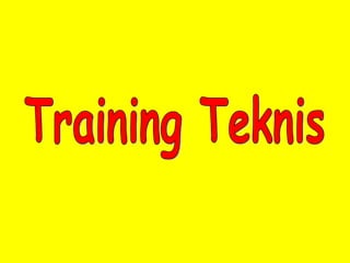 Training Teknis 