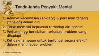 Problem Yang Dihadapi Kesehatan_mental jiwa yang kuat.......... | PPTX