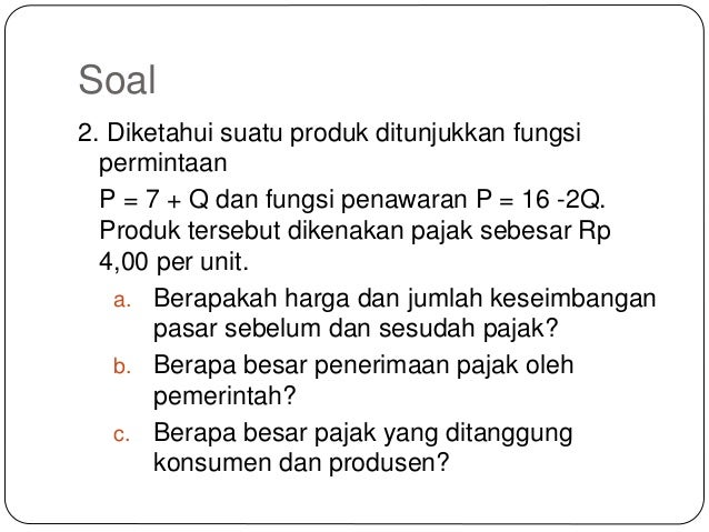 Keseimbangan Pasar Sebelum Dan Sesudah Pajak