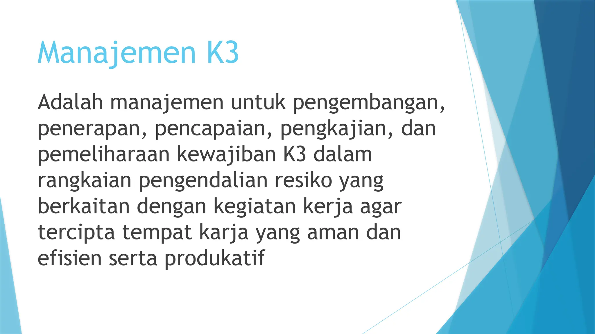 Ppt Keselamatan Dan Kesehatan Kerja Ppt In Berisi Tentang Materi