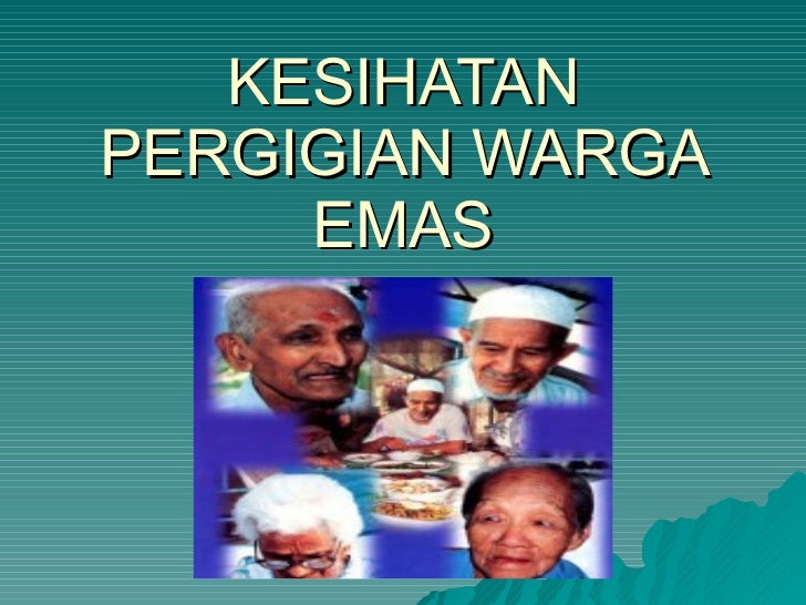 Kesihatan pergigian warga emas