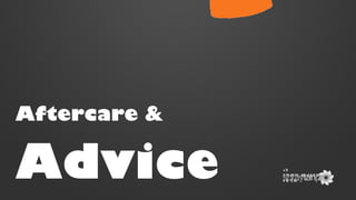 Aftercare &

Advice

A
publicatio
n of

 