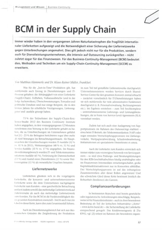 Management und Wissen              Business-Continuity




BCM in der Supply Chain
Immer wieder haben in den vergangenen Jahren Naturkatastrophen die Fragilität internatio-
naler Lieferketten aufgezeigt und die Notwendigkeit einer Sicherung der Liefernetzwerke
gegen Unterbrechungen angemahnt. Dies gilt jedoch nicht nur für die Produktion, sondern
auch für Dienstleistungsunternehmen, die intensiv auf Outsourcing zurückgreifen – nicht
zuletzt sogar für das Finanzwesen. Für das Business-Continuity-Management (BCM) bedeutet
dies, Methoden und Techniken um ein Supply-Chain-Continuity-Management (SCCM) zu
erweitern.




Von Matthias Hämmerle und Dr. Klaus-Rainer Müller, Frankfurt
        Was für die „Just-in-Time“-Produktion gilt, hat       in zum Teil tief gestaffelte Liefernetzwerke durchgesetzt:
mittlerweile auch Einzug in Dienstleistungen und IT-          Unternehmensintern werden Services durch Shared-
Prozesse gehalten: die Abhängigkeit von einer Lieferkette     Service-Center für den gesamten Konzern zentral erbracht
(Supply-Chain). Erdbeben, Vulkanausbrüche (und in der         – zunächst vornehmlich für IT-Dienstleistungen haben
Folge Aschewolken), Überschwemmungen, Tornados und            sie sich mittlerweile für viele administrative Funktionen
politische Unruhen sind nur einige Beispiele, die in den      durchgesetzt (z. B. Personalverwaltung, Rechnungswesen
letzten Jahren für erhebliche Verzögerungen, Liefereng-       etc.). Im Ergebnis entstehen – zum Teil hochkomplexe
pässe und -ausfälle gesorgt haben.                            – unternehmensinterne Lieferungs- und Leistungsbezie-
                                                              hungen, die in Form von Service-Level-Agreements (SLA)
         73  der Teilnehmer der Supply-Chain-Resi-
            %                                                 vereinbart werden.
lience-Studie 2012 des Business Continuity Institute
haben angegeben, in den vorausgegangenen 12 Monaten                   Zudem hat sich auch eine Auslagerung von Sup-
mindestens eine Störung in der Lieferkette gehabt zu ha-      portprozessen im Rahmen des Outsourcings etabliert –
ben, die zu Unterbrechungen im Unternehmen geführt            etwa beim IT-Betrieb, der Telekommunikation (VoIP) oder
hat [1] – 23 % der Befragten berichteten sogar über mehr      sogar zentralen Wertschöpfungsprozessen wie Zahlungs-
als fünf Störungen im Betrachtungszeitraum. Als Haupt-        verkehr, Wertpapierabwicklung, Schadensbearbeitung,
ursachen der Unterbrechungen wurden IT-Ausfälle (52 %         Reklamationen an spezialisierte Dienstleister et cetera.
vs. 41 % in 2011), Wetterereignisse (48 % vs. 51 %) und
Service-Ausfälle (35 % vs. 17 %) angegeben. Im Finanz-                Auch die Lieferkette zum Kunden entwickelt sich
dienstleistungsbereich wurden IT- und Telekommummu-           immer stärker zum verzweigten Netzwerk von Servicepart-
nikations-Ausfälle (45 %), Verletzung der Datensicherheit     nern – so sind etwa Prüfungs- und Beratungsleistungen
(13 %) und Ausfall eines Dienstleisters (11 %) sowie Wet-     für den B2B-Geschäftsabschluss häufig unabdingbar oder
terereignisse (11 %) als wesentliche Ursachen benannt.        im Finanzwesen Intermediäre zwischengeschaltet, große
                                                              Kapitalmarkttransaktionen nur in Konsortien abbildbar.
                   Liefernetzwerke                            Der Wertschöpfungsprozess ist auf das reibungslose
                                                              Zusammenwirken aller dieser Rollen angewiesen! Und
        Lieferketten gliedern sich in die vorgelagerte        das schwächste Glied dieser Kette bestimmt letztlich die
Lieferkette, die konzern- und unternehmensinterne             Robustheit (Resilience) des Ganzen.
Lieferkette sowie die dem Unternehmen nachgelagerte
Lieferkette zum Kunden – eine ganzheitliche Betrachtung                 Complianceanforderungen
umfasst zudem sowohl das mehrstufige Liefernetzwerk auf
Zuliefererseite als auch das mehrstufige Liefernetzwerk                In bestimmten Branchen sind bereits gesetzliche
zum Kunden. Für das BCM ist die Funktionsfähigkeit die-       oder regulatorische Anforderungen einschlägig. Beispiels-
ser gesamten Konstruktion essenziell – bricht auch nur ein    weise ist für Finanzdienstleister – auch in ihrer besonderen
Glied in dieser Kette, kann dies zum Gesamtausfall führen.    Bedeutung als Teil der kritischen Infrastruktur („Kritis“
                                                              – www.kritis.bund.de) – die Sicherstellung der Lieferkette
      Auch im Dienstleistungsbereich hat sich aus öko-        entsprechend geregelt: Das Kreditwesengesetz (§ 25a
nomischen Gründen die Zergliederung der Produktion            KWG, vgl. [2]) erfasst im Rahmen der besonderen organi-


© SecuMedia Verlags-GmbH · 55205 Ingelheim · <kes> 2012 # 6                                                            17
 