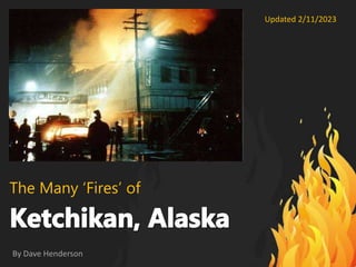 The Many ‘Fires’ of
By Dave Henderson
Updated 2/11/2023
 