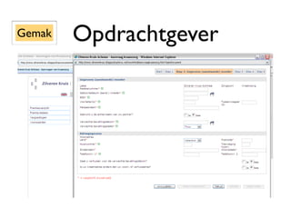 Gemak   Opdrachtgever
 