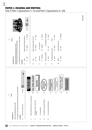 22 ket handbook for teachers | paper 1: reading and writing | sample paper – test 2
PAPER 1: READING AND WRITING
Test 2 Part 1 (questions 1–5) and Part 2 (questions 6–10)
 