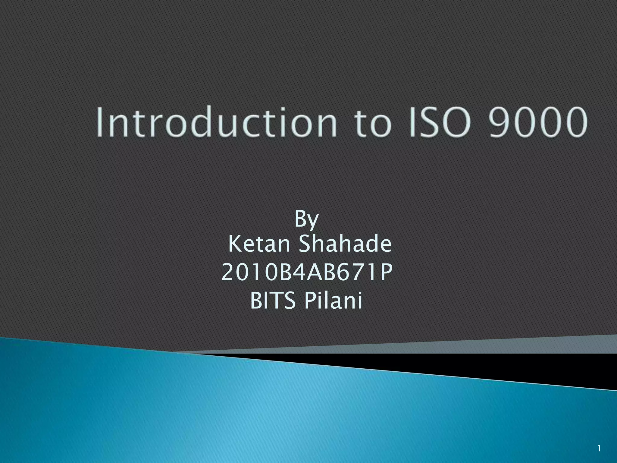 By
Ketan Shahade
2010B4AB671P
BITS Pilani
1
 