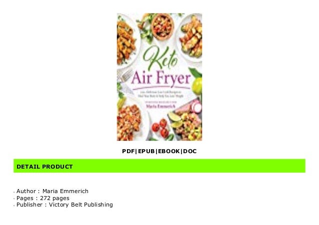 Get (Books) Keto Air Fryer: 100+ Delicious Low-Carb Recipes to Heal Y…