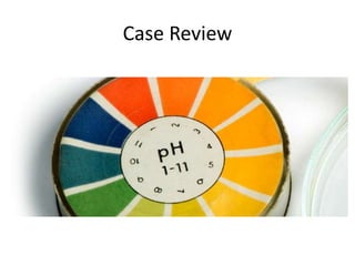 Case Review
 