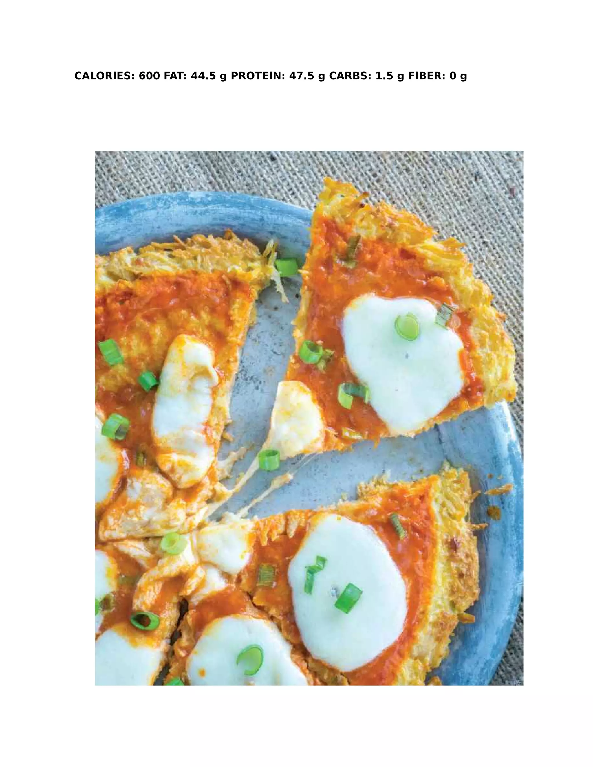 CALORIES: 600 FAT: 44.5 g PROTEIN: 47.5 g CARBS: 1.5 g FIBER: 0 g
 