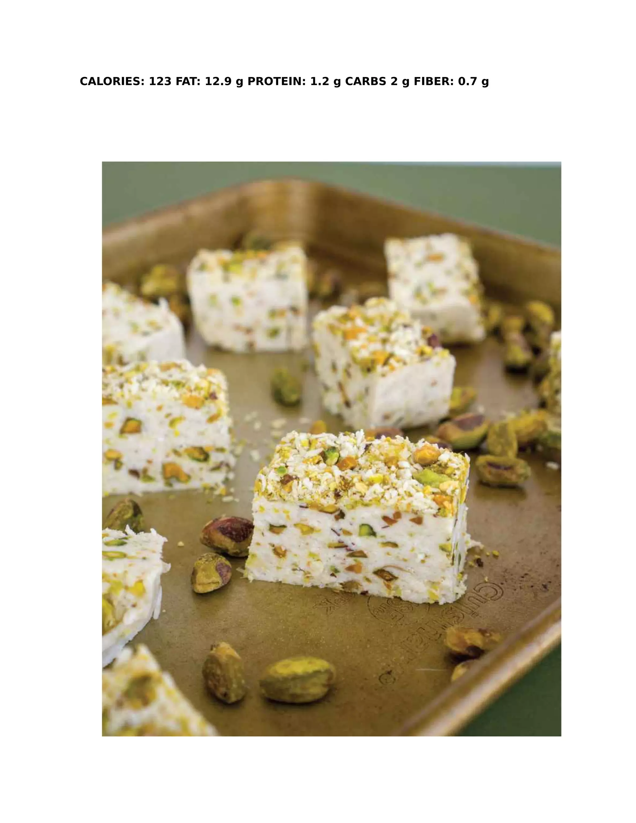 CALORIES: 123 FAT: 12.9 g PROTEIN: 1.2 g CARBS 2 g FIBER: 0.7 g
 