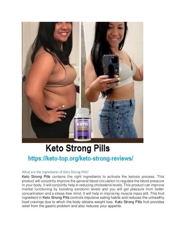What are the Ingredients of Keto Strong Pills?
Keto Strong Pills contains the right ingredients to activate the ketosis pr...