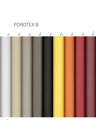 150
      #691
      WHITE




      #657
      DUNAS




      #541
      TAUPE
                 POROTEX B

      #542
      CENDRE




      #692
      EBANO




      #526
      YELLOW
      SUN




      #665
      COGNAC




      #724
      ROUGE




      #758
      DARK RED
 