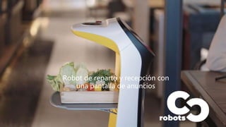 Parámetros del producto
Robot de reparto y recepción con
una pantalla de anuncios
 