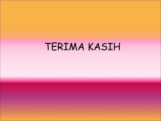 TERIMA KASIH
 
