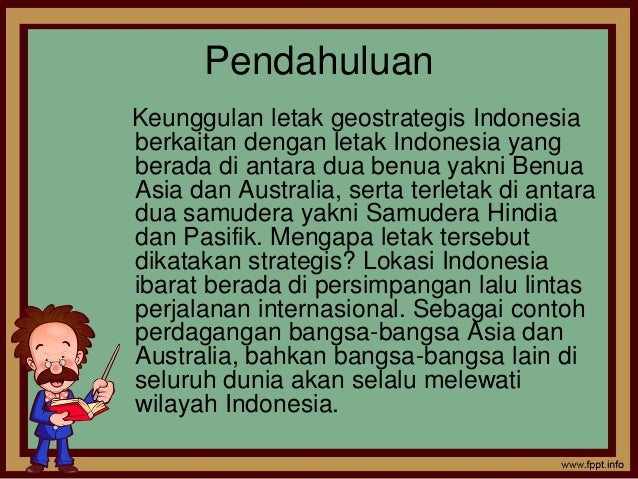 Keunggulan Geografis Indonesia Keunggulan Geografis Indonesia