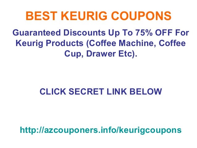 Keurig coupon code promo code january 2013 until december 2013
