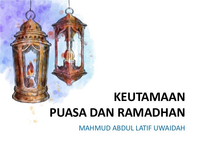 Keutamaan Puasa dan Ramadhan