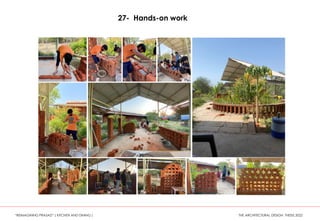 27- Hands-on work
“REIMAGINING PRASAD” ( KITCHEN AND DINING ) THE ARCHITECTURAL DESIGN THESIS 2022
 