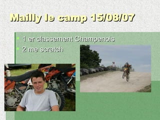Mailly le camp 15/08/07 1 er classement Champenois 2 me scratch 