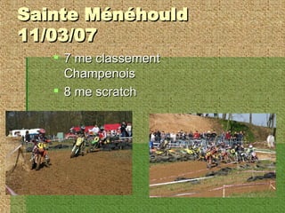 Sainte Ménéhould 11/03/07 7 me classement Champenois 8 me scratch 