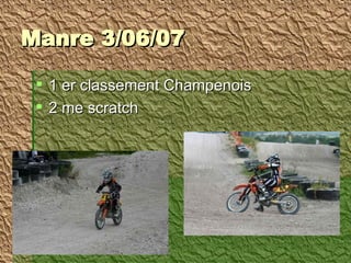 Manre 3/06/07 1 er classement Champenois 2 me scratch 