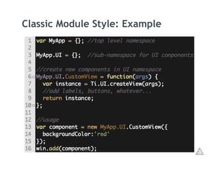 Classic Module Style: Example
 