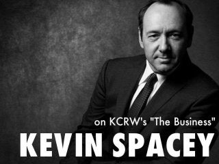 Kevin Spacey on the Power of Creatives