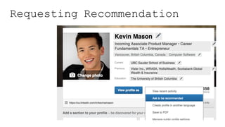 Requesting Recommendation
 